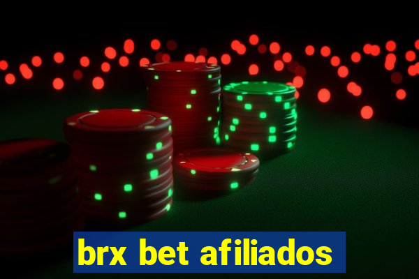 brx bet afiliados